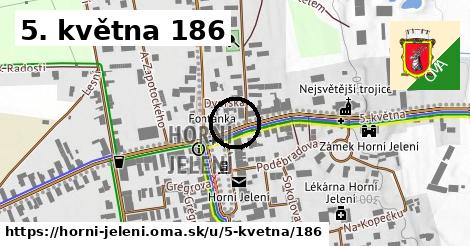 5. května 186, Horní Jelení