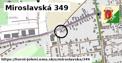 Miroslavská 349, Horní Jelení