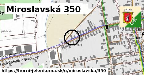 Miroslavská 350, Horní Jelení