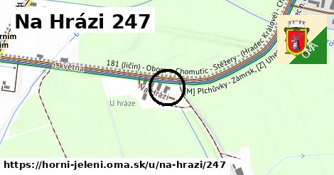 Na Hrázi 247, Horní Jelení