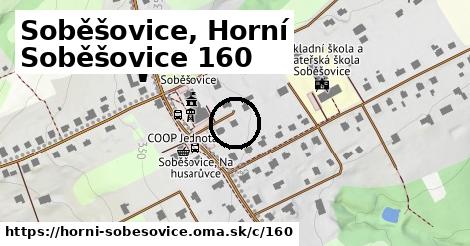 Soběšovice, Horní Soběšovice <span class="supisne">160</span>