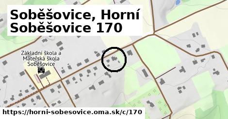 Soběšovice, Horní Soběšovice <span class="supisne">170</span>