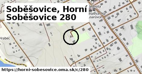 Soběšovice, Horní Soběšovice <span class="supisne">280</span>