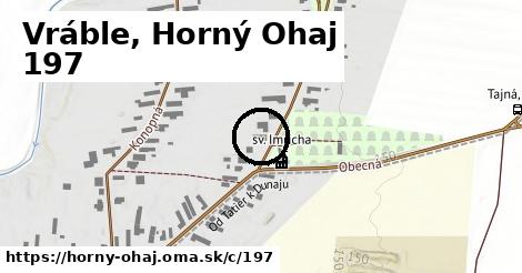 Vráble, Horný Ohaj <span class="supisne">197</span>
