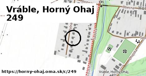 Vráble, Horný Ohaj <span class="supisne">249</span>