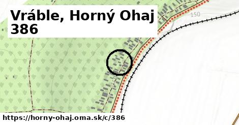 Vráble, Horný Ohaj <span class="supisne">386</span>