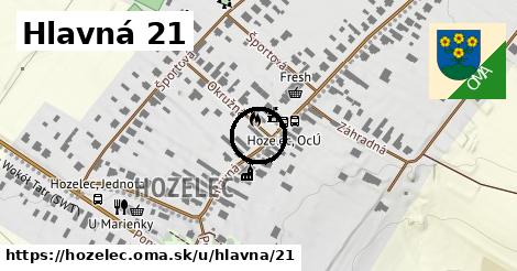 Hlavná 21, Hozelec