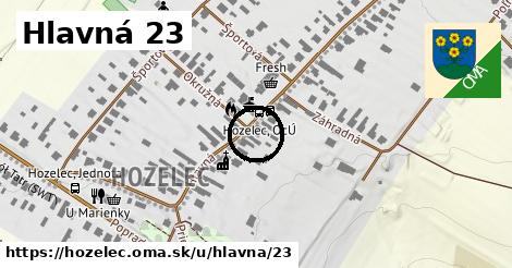 Hlavná 23, Hozelec