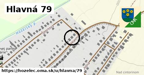 Hlavná 79, Hozelec