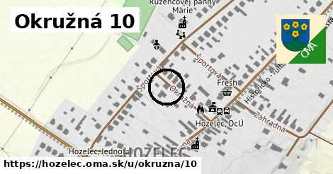 Okružná 10, Hozelec