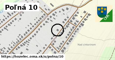 Poľná 10, Hozelec