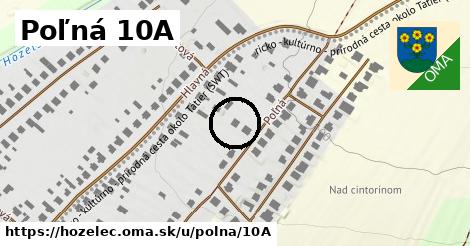Poľná 10A, Hozelec