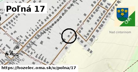 Poľná 17, Hozelec