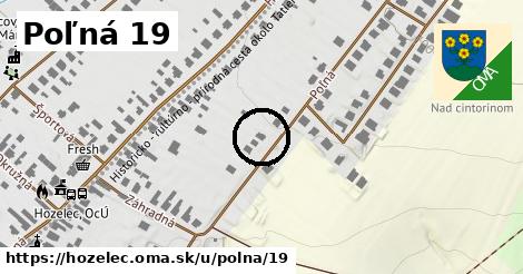 Poľná 19, Hozelec