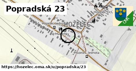 Popradská 23, Hozelec