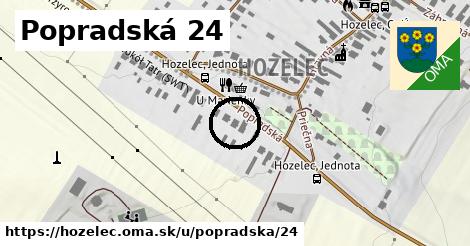 Popradská 24, Hozelec