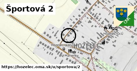 Športová 2, Hozelec
