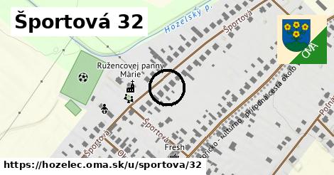 Športová 32, Hozelec