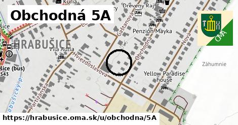 Obchodná 5A, Hrabušice