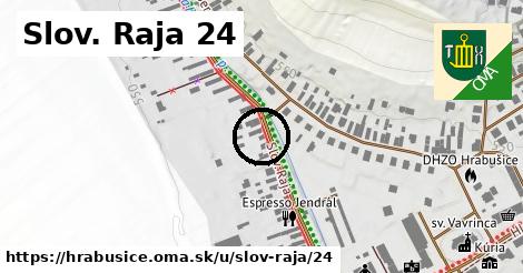 Slov. Raja 24, Hrabušice