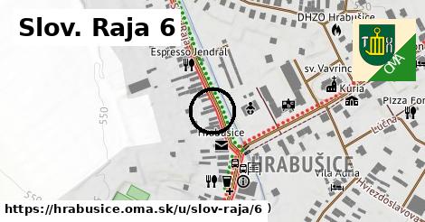 Slov. Raja 6, Hrabušice