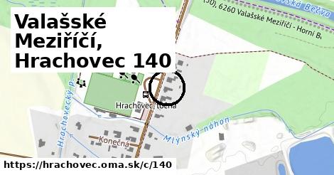 Valašské Meziříčí, Hrachovec <span class="supisne">140</span>