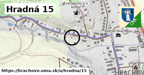 Hradná 15, Hrachovo