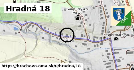 Hradná 18, Hrachovo