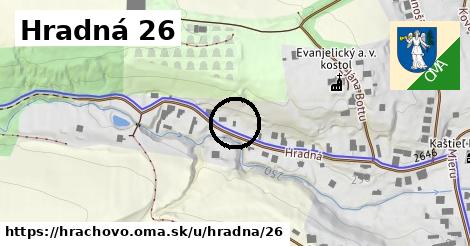 Hradná 26, Hrachovo