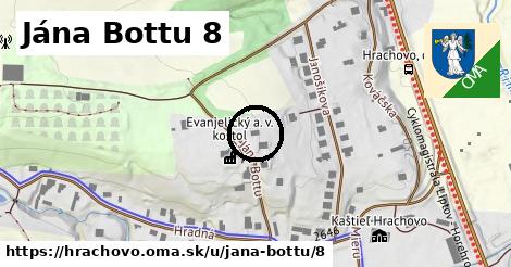 Jána Bottu 8, Hrachovo