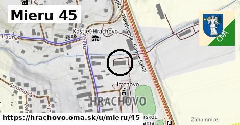 Mieru 45, Hrachovo