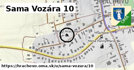Sama Vozára 10, Hrachovo