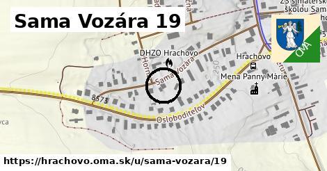 Sama Vozára 19, Hrachovo