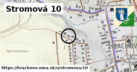 Stromová 10, Hrachovo