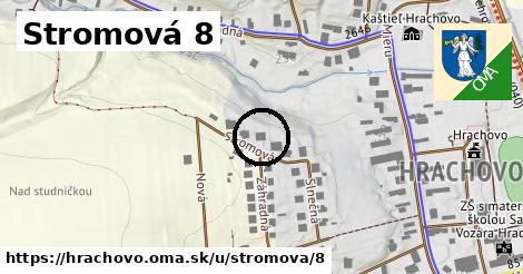 Stromová 8, Hrachovo