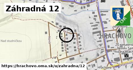 Záhradná 12, Hrachovo