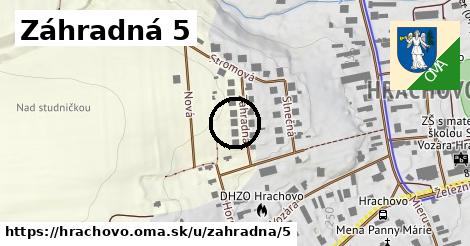 Záhradná 5, Hrachovo