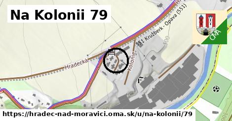Na Kolonii 79, Hradec nad Moravicí