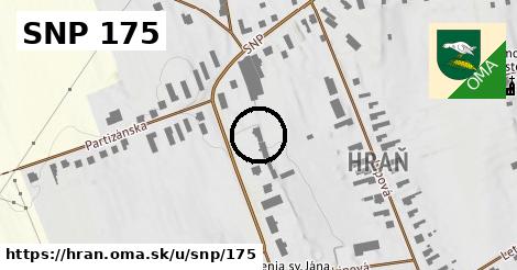 SNP 175, Hraň