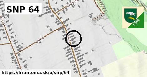 SNP 64, Hraň