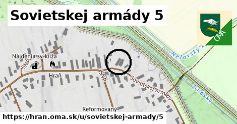 Sovietskej armády 5, Hraň