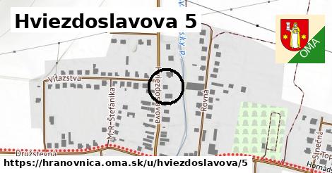 Hviezdoslavova 5, Hranovnica