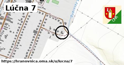 Lúčna 7, Hranovnica