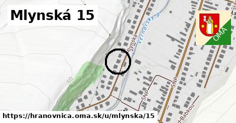 Mlynská 15, Hranovnica