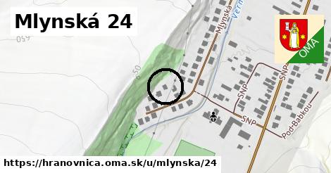 Mlynská 24, Hranovnica