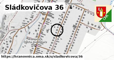 Sládkovičova 36, Hranovnica
