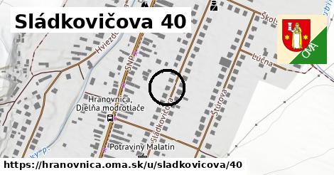 Sládkovičova 40, Hranovnica