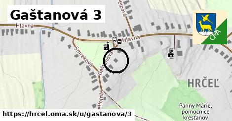 Gaštanová 3, Hrčeľ