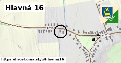 Hlavná 16, Hrčeľ
