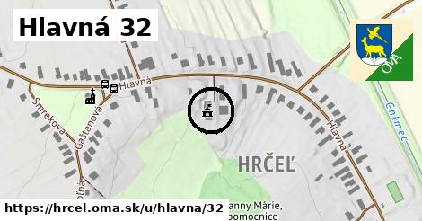 Hlavná 32, Hrčeľ